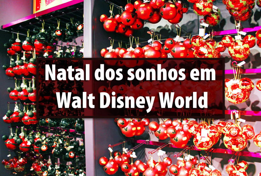Natal dos sonhos em Walt Disney World