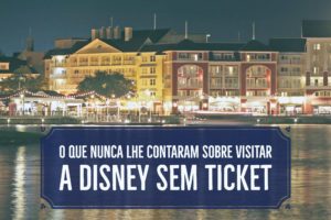 O que nunca lhe contaram sobre visitar a Disney sem ticket Spark