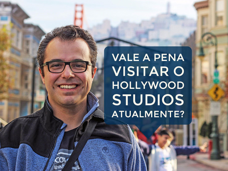 Vale a pena visitar o Hollywood Studios atualmente?