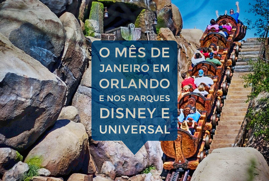 O mês de Janeiro em Orlando e nos parques Disney e Universal